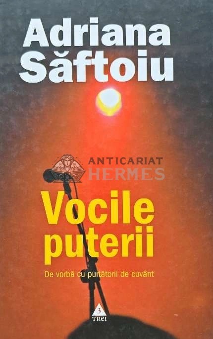 Vocile puterii - 2006 - Adriana Saftoiu (K246)