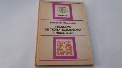 PROBLEME DE TEORIA ELEMENTARA A NUMERELOR, P. RADOVICI-RF8/4 foto