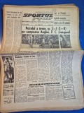 ziarul sportul popular 13 octombrie 1966 - fotbal CCE - petrolul a invins cu 3-1 campioana angliei fc liverpool