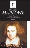 Doctor Faustus. Arden din Faversham. Poeme - Tracus Arte