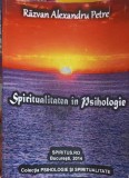 Spiritualitatea in Psihologie - Razvan Alexandru Petre - Spiritus.ro, 2014, Romana, Psihologie, Carte