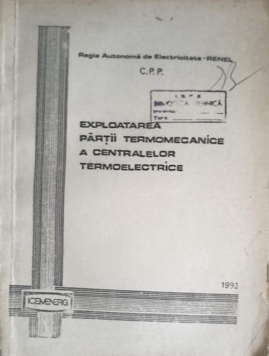 EXPLOATAREA PARTII TERMOMECANICE A CENTRALELOR TERMOELECTRICE-COLECTIV