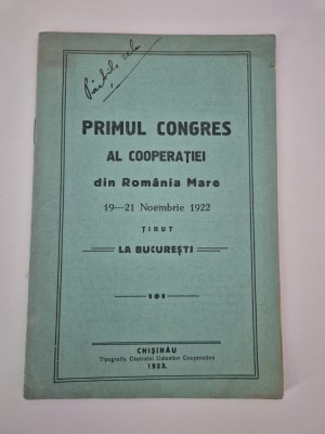 Carte veche 1923 Primul Congres al Cooperatiei Romania Mare foto
