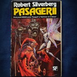 PASAGERII - ROBERT SILVBERG - SF