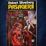 PASAGERII - ROBERT SILVBERG - SF