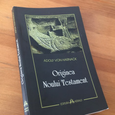 Adolf Von Harnack, ORIGINEA NOULUI TESTAMENT