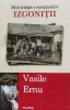 Izgonitii (volumul 3) - 2019 - Vasile Ernu (G81), Polirom