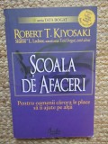 SCOALA DE AFACERI - ROBERT T. KIYOSAKI