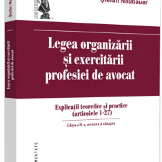 Legea organizarii si exercitarii profesiei de avocat. | Stefan Naubauer