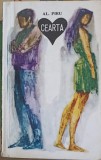 Cearta - Al. Piru - Roman romanesc, Editura Pentru Literatura 1969, 263 pagini, stare buna