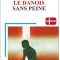 Le danois sans peine Jean-Francois Battail, Karl Ejby Poulsen
