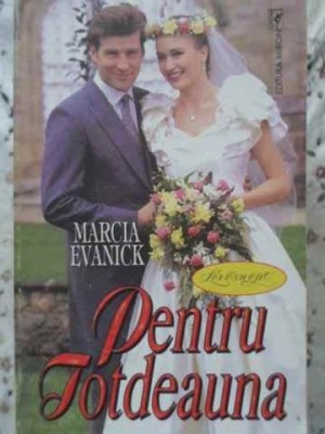 PENTRU TOTDEAUNA-MARCIA EVANICK foto