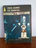 Isaac Asimov&ndash; Eu, robotul