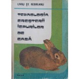 TEHNOLOGIA CRESTERII IEPURILOR DE CASA-LIVIU ST. REBREANU-223467