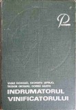 INDRUMATORUL VINIFICATORULUI-VASILE DOHOLICI, GEORGETA SEPTILICI, TEODOR GIOSANU, DORINA MART-336830