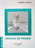 Cumpara ieftin Efectul de prisma - 1998 - Florin Faifer ($J31)