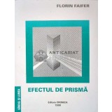 Efectul de prisma - 1998 - Florin Faifer ($J31)