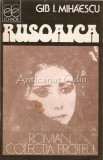 Cumpara ieftin Rusoaica - Gib. I. Mihaescu, Editura Echinox, 1990, 296 pagini