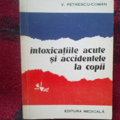 k4 Intoxicatiile acute si accidentele la copii - V. PETRESCU COMAN