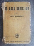 In casa bunicilor (ed. III)- Ionel Teodoreanu