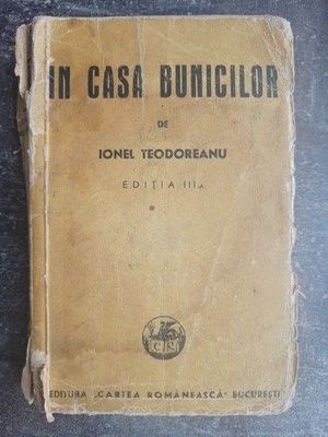 In casa bunicilor (ed. III)- Ionel Teodoreanu foto