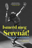 Ismerd meg Seren&aacute;t! - Gerald Marzorati