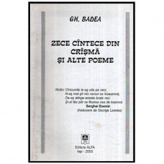 Gh. Badea - Zece cintece din crisma si alte poeme - 116434