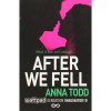 After We Fell - Anna Todd