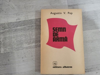 Semn de arma de Augustin V.Pop foto