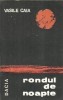 Rondul de noapte - Vasile Caia