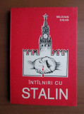 Milovan Djilas - &Icirc;nt&icirc;lniri cu Stalin