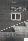 ISTORII MARGINALE ALE ARTEI FEMINISTE-OLIVIA NITIS, 2014