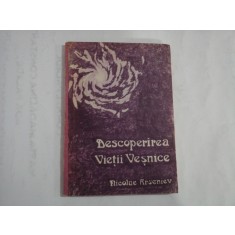 Descoperirea Vietii Vesnice Introducere in credinta crestina - Nicolae ARSENIEV