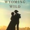 Wyoming Wild