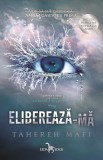 Elibereaza-ma. Seria Atingerea lui Juliette Vol.2