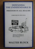 Walter Block - Defending the Undefendable Freedom in All Realms