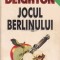 LEN DEIGHTON-JOCUL BERLINULUI