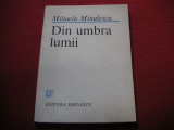 DIN UMBRA LUMII -MIHAELA MINULESCU ( dedicatie )