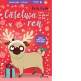 Catelusa care isi dorea sa fie ren - Ana Dragomirescu, Bella Swift