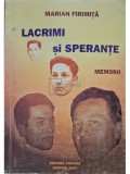 Marian Firimita - Lacrimi si sperante - Memorii (Editia: 2007)