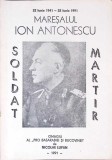 SOLDAT MARTIR 22 IUNIE 1941 - 22 IUNIE 1991-ION ANTONESCU-341506