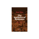 The Aesthetics of Resistance, Volume III: A Novel Volume 3
