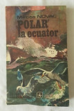 Mircea Novac - Polar la ecuator