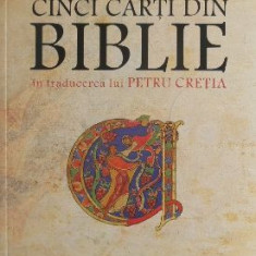 Cinci carti din Biblie in traducerea lui Petru Cretia