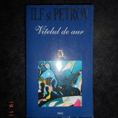 ILIA ILF si EVGHENI PETROV - VITELUL DE AUR (1997, editura Rao)