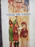 Vitejii din Sasun. Epopee populara armeana (Editia: 1965)