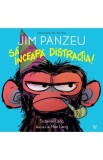 Jim Panzeu: Sa inceapa distractia! - Suzanne Lang