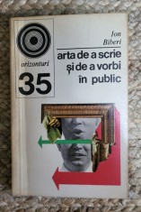 ARTA DE A SCRIE SI DE A VORBI IN PUBLIC -ION BIBERI foto