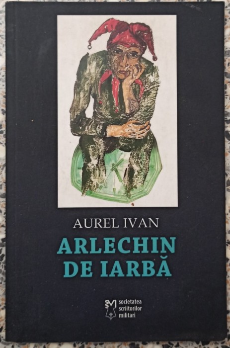 Arlechin de iarba - Aurel Ivan