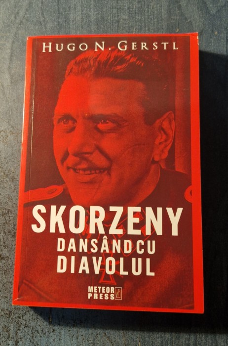 Skorzeny dansand cu diavolul Hugo N. Gerstl